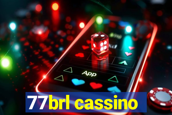 77brl cassino